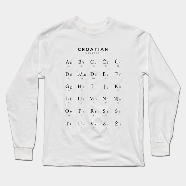 Croatian Alphabet Chart, Croatia Language Chart, White Long Sleeve T-Shirt by typelab